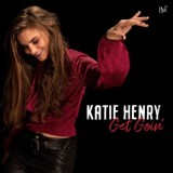 Katie Henry - Get Goin'