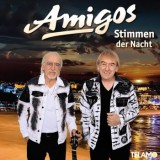 Amigos - Stimmen Der Nacht