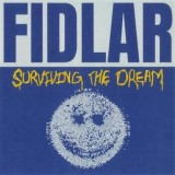 Fidlar - Surviving The Dream