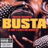 Busta Rhymes - It Ain't Safe No More