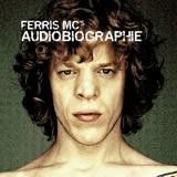 Ferris MC - Audiobiographie