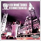 Jedi Mind Tricks - Visions Of Gandhi