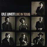 Lyle Lovett - Live In Texas