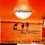 Phonoroid - Not On The Map