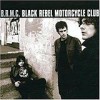 Black Rebel Motorcycle Club - Black Rebel Motorcycle Club