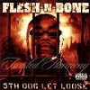 Flesh-N-Bone - 5th Dog Let Loose: Album-Cover