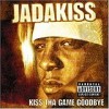 Jadakiss - Kiss Tha Game Goodbye