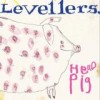 Levellers - Hello Pig