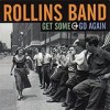 Rollins Band - Get Some Go Again