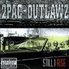 2Pac + Outlawz - Still I Rise