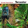 Tarwater - Animals, Suns & Atoms