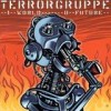 Terrorgruppe - 1 World - 0 Future