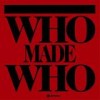 WhoMadeWho - WhoMadeWho: Album-Cover