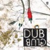Various Artists - Dub Club - Picked From The Floor: Album-Cover
