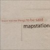 Mapstation - Distance Told Me Things To Be Said: Album-Cover
