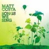 Matt Costa - Songs We Sing: Album-Cover