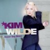 Kim Wilde - Never Say Never: Album-Cover