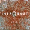 Intronaut - Void