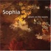 Sophia - People Are Like Seasons