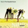 Fury In The Slaughterhouse - Nimby