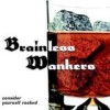 Brainless Wankers - Consider Yourself Rocked: Album-Cover
