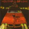 Young Heart Attack - Mouthful of Love: Album-Cover