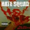 Hate Squad - H8 For The Masses