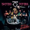 Twisted Sister - Still Hungry