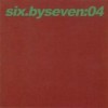 Six By Seven - 04: Album-Cover