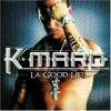 K-Maro - La Good Life: Album-Cover