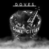 Doves - Some Cities: Album-Cover