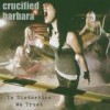 Crucified Barbara - In Distortion We Trust: Album-Cover