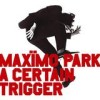 Maximo Park - A Certain Trigger