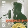 Brian Setzer - Rockabilly Riot Vol. 1 - A Tribute To Sun Records