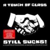 A Touch Of Class - Still Sucks!: Album-Cover