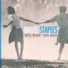 Mavis Staples - We'll Never Turn Back