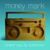 Money Mark - Brand New By Tomorrow: Album-Cover