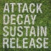 Simian Mobile Disco - Attack Decay Sustain Release