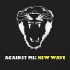 Against Me! - New Wave