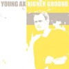 Young Ax - Higher Ground: Album-Cover