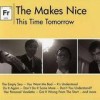 The Makes Nice - This Time Tomorrow: Album-Cover