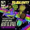 Yo! Majesty - Futuristically Speaking... Never Be Afraid: Album-Cover