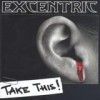 Excentric - Take This!