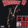 Wednesday 13 - F**k It, We'll Do It Live: Album-Cover