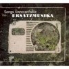 Ersatzmusika - Songs Unrecantable: Album-Cover