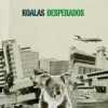 Koalas Desperados - Koalas Desperados