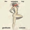 Graham Coxon - The Spinning Top: Album-Cover