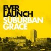 Everlaunch - Suburban Grace: Album-Cover