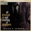 Micah P. Hinson - All Dressed Up And Smelling Of Strangers: Album-Cover
