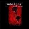 Subsignal - Beautiful & Monstrous